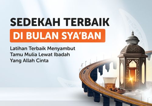 Sedekah Terbaik Di Bulan Syaban